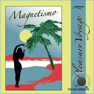 Pleasure Voyage presents Danza Estatica - Magnetismo (2026)