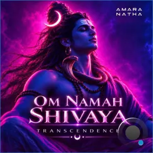 AMARANATHA - Om Namah Shivaya Mantra (Transcendence) (2026)