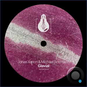 Jonas Xenon, Michael Rosmann - Glavial (2026)