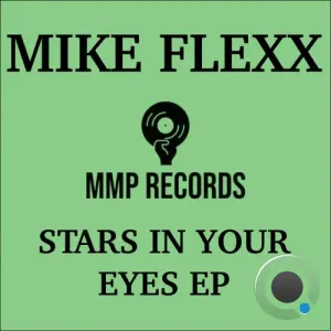 Mike Flexx - Stars In Your Eyes (2026)