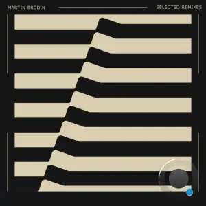 Martin Brodin - Selected Remixes (2026)
