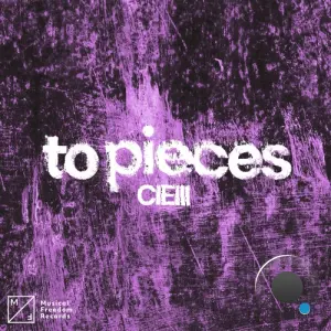 Cielll - To Pieces (2026)