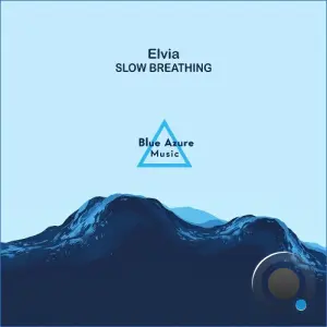Elvia - Slow Breathing (2026)