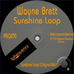 Wayne Brett - Sunshine Loop (2026)