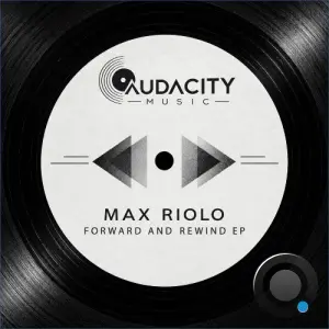 Max Riolo / Silvia Riolo LaDJ / Underdeep Inc. / Gerardo Morelo - Forward and Rewind 1 (2026)