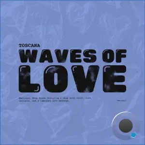 Toscana - Waves of Love (2026)