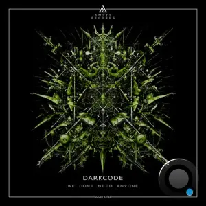 Darkcode - We Dont Need Anyone (2026)