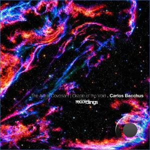 Carlos Bacchüs - The Astral Covenant | Oracle of the Void (2026)