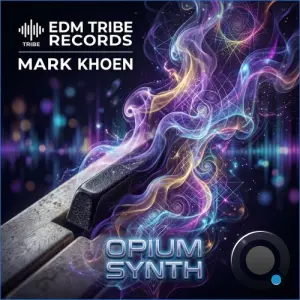 Mark khoen - Opium Synth (2026)
