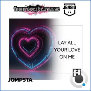 Franky Tunes & Jens O. - Lay All Your Love on Me (2026)