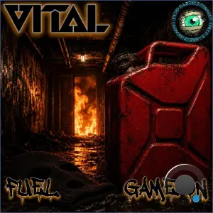 Vital - Fuel / Game On (2026)