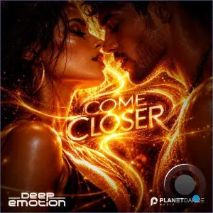Deep Emotion - Come Closer (2026)