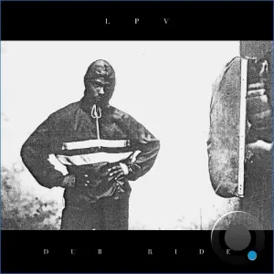 LPV - Dub Ride (2026)
