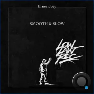Ernes Joey - Smooth & Slow (2026)