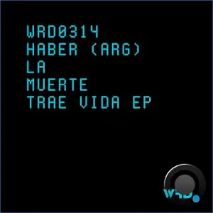Haber (Arg) - La Muerte Trae Vida (2026)