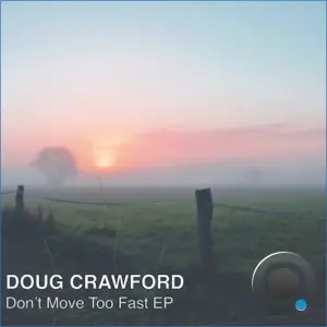 Doug Crawford - Don't Move Too Fast (2026)