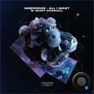 Innermode, Grant Marshall - All I Want (2026)