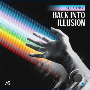 ALEX DRK - Back Into Illusion (2026)