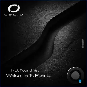 Not Found Yet - Welcome To Puerto (2026)