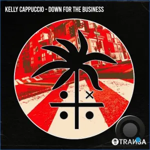 KELLY CAPPUCCIO - Down for the Business (2026)