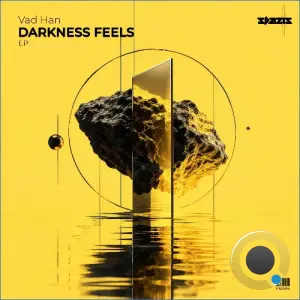 Vad Han - Darkness Feels (2026)