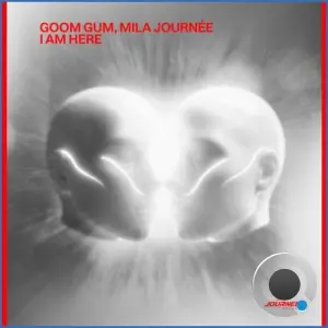 Goom Gum & Mila Journée - I Am Here (2026)