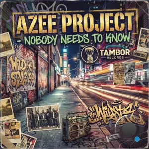 Azee Project - Nobody Needs to Know (2026)