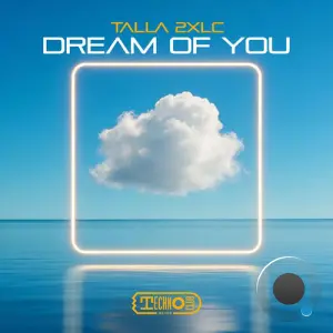 Talla 2xlc - Dream Of You (2026)