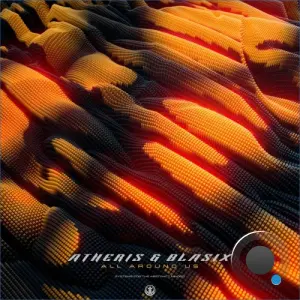Atheris & Blasix - All Around Us (2026)