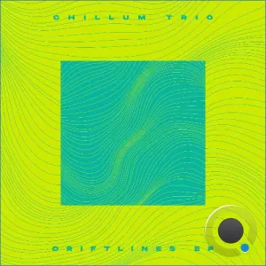 Chillum Trio - Driftlines (2026)
