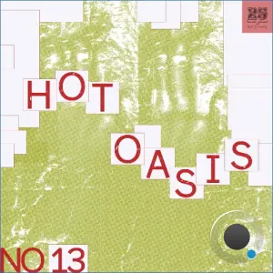Hot Oasis - No13 (2026)