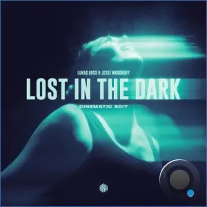 Lukas Goss and Jessi Woodruff - Lost in the Dark (Cinematic Edit) (2026)