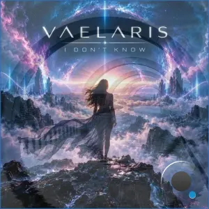 Vaelaris - I Don't Know (2026)