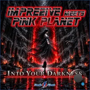 Imprezive meets Pink Planet - Into Your Darkness (2026)
