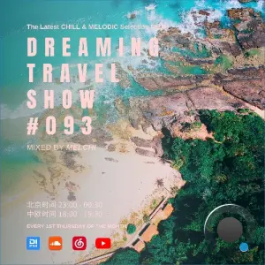 Melchi - Dreaming Travel Show 093 (2026-10-07)