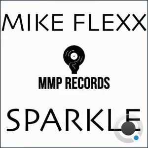 Mike Flexx - Sparkle (2026)
