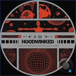 K-65 - Hoodwinked (2026)