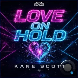 Kane Scott - Love on Hold (2026)