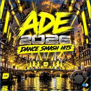 ADE 2026 DANCE SMASH HITS (2026)