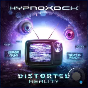 Hypnoxock - Distorted Reality (2026)