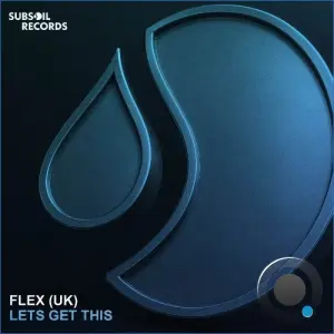 Flex (UK) - Let's Get This (2026)