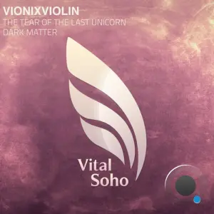 VionixViolin - The Tear of the Last Unicorn (2026)