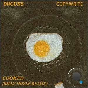 BBGuns - Cooked (Remix) feat Copywrite (2026)