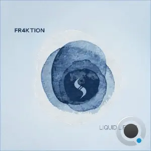 Fr4ktion - Liquid Life (2026)