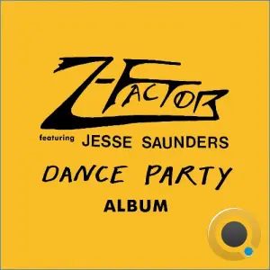 Z-Factor feat. Jesse Saunders - Dance Party Album (2026)