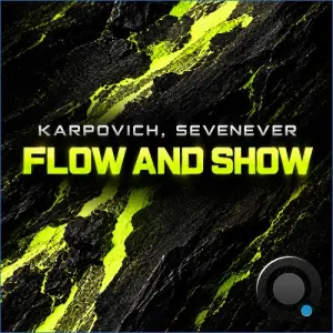 SevenEver, Karpovich - Flow and Show (2026)