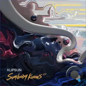 Klipsun - Somebody Knows (2026)