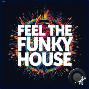 Feel The Funky House (2026)