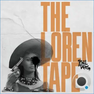 Bill Tapes - The Loren Tape (2026)