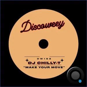 Dj Chilly-T - Make Your Move (2026)